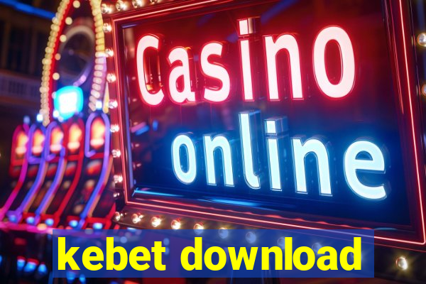 kebet download